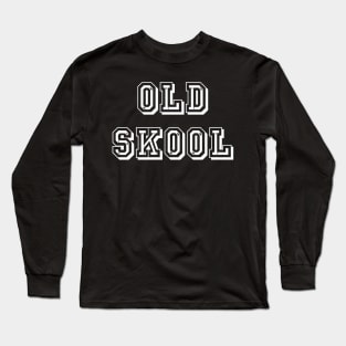 Old Skool Long Sleeve T-Shirt